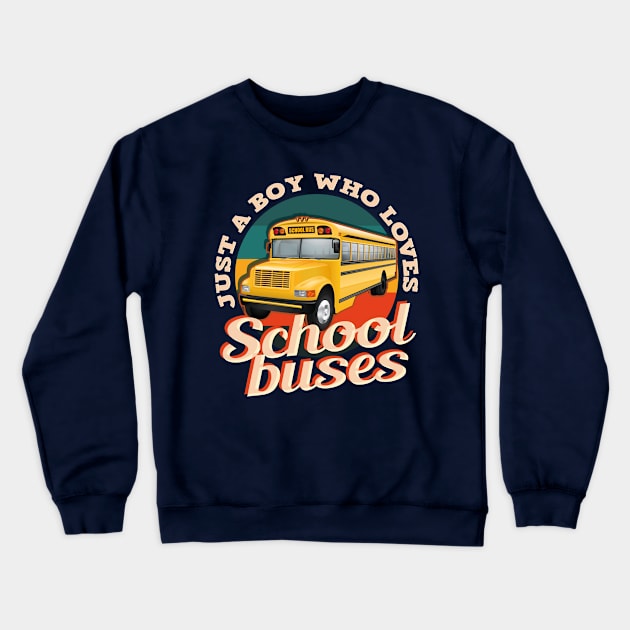 just a boy who loves school buses Crewneck Sweatshirt by Yurko_shop